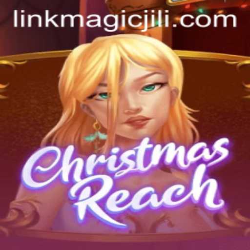 Unveiling the Mystical World of ChristmasReach: A Magical Adventure
