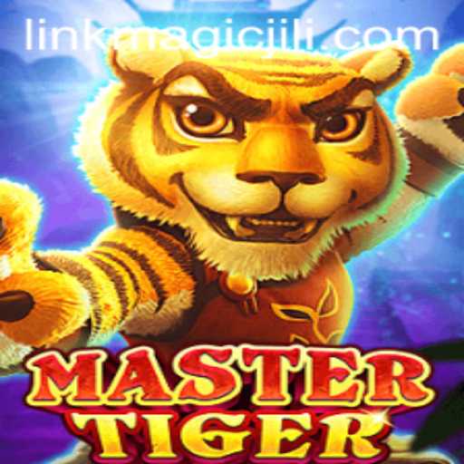 Discover the Enchanting World of MasterTiger: A Dive into MagicJili