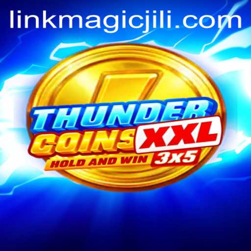 Unveiling the World of ThunderCoinsXxl: A Fusion of Adventure and Magic